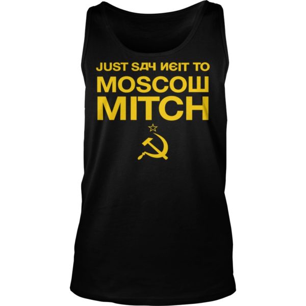 Just Say Neit To Moscow Mitch Shirt Tank Top