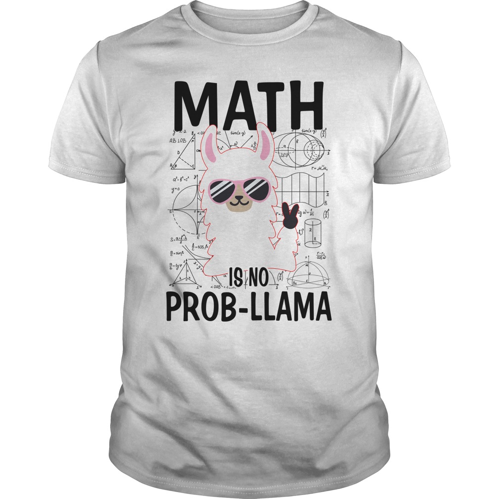 Math Llama Math Is No Prob Llama T - Shirt