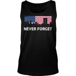Never forget Patriotic 911 American Flag Shirt Tank Top