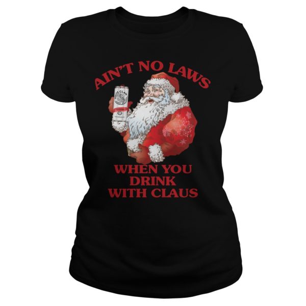 Santa Claus Ain’t No Laws When You Drink With Claus Mug Ladies