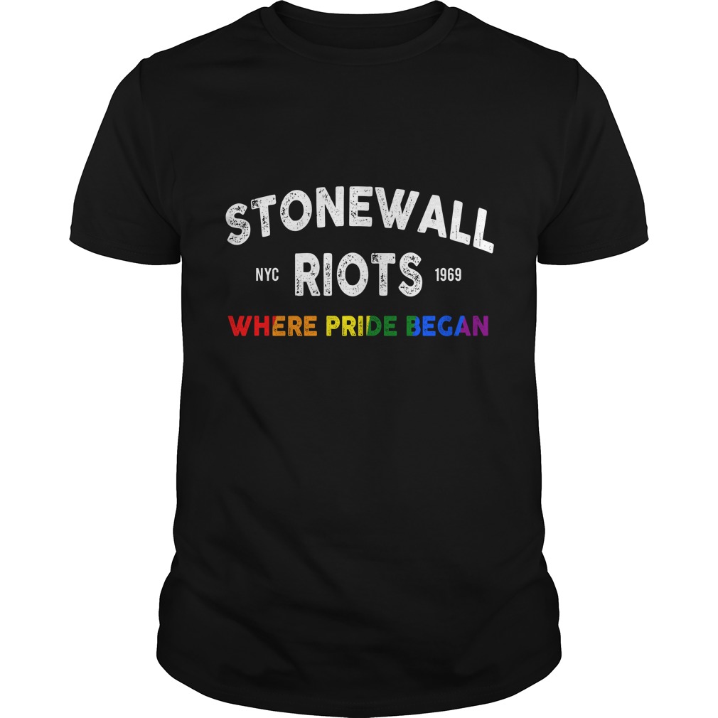 Stonewall Riots LGBT Where Pride Began T - Shirt