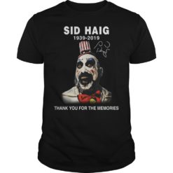 Thank You For The Memories Love Sid Haig Shirt