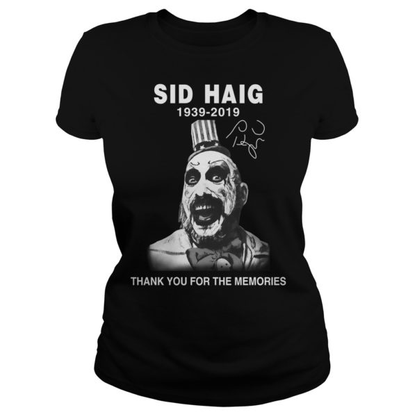 Thank You For The Memories Love Sid Haig Shirt Ladies
