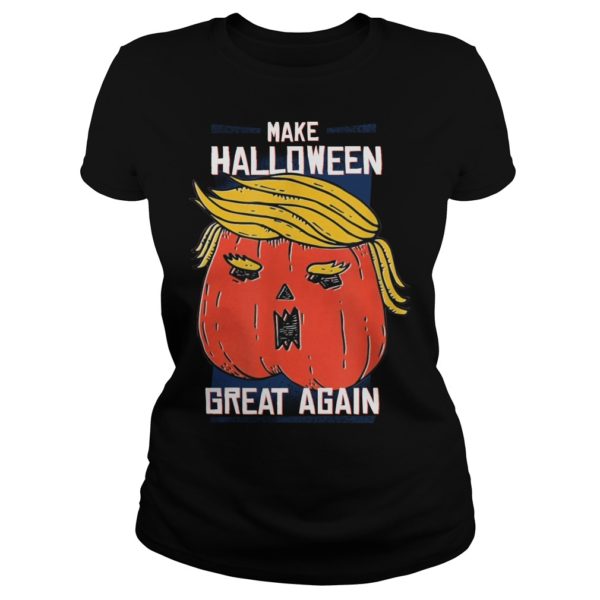 Trumpkin Trump Pumpkin Humorous Halloween Shirt Ladies