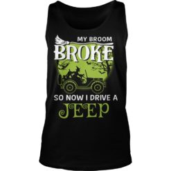 Witch My Broom Broke So Now I Drive A Jeep Halloween Shirt Tank Top