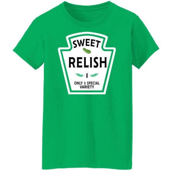 redirect11062021131142 2 600x600px Funny Sweet Relish 1 Only 1 Special Variety Shirt