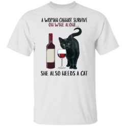 redirect11072021001131 4 247x247px A Woman Cannot Survive On Wine Alone She Needs A Cat Shirt