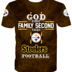 God First Family Second Then Pittsburgh Steelers 3D Shirt - 3D T-Shirt - Brown