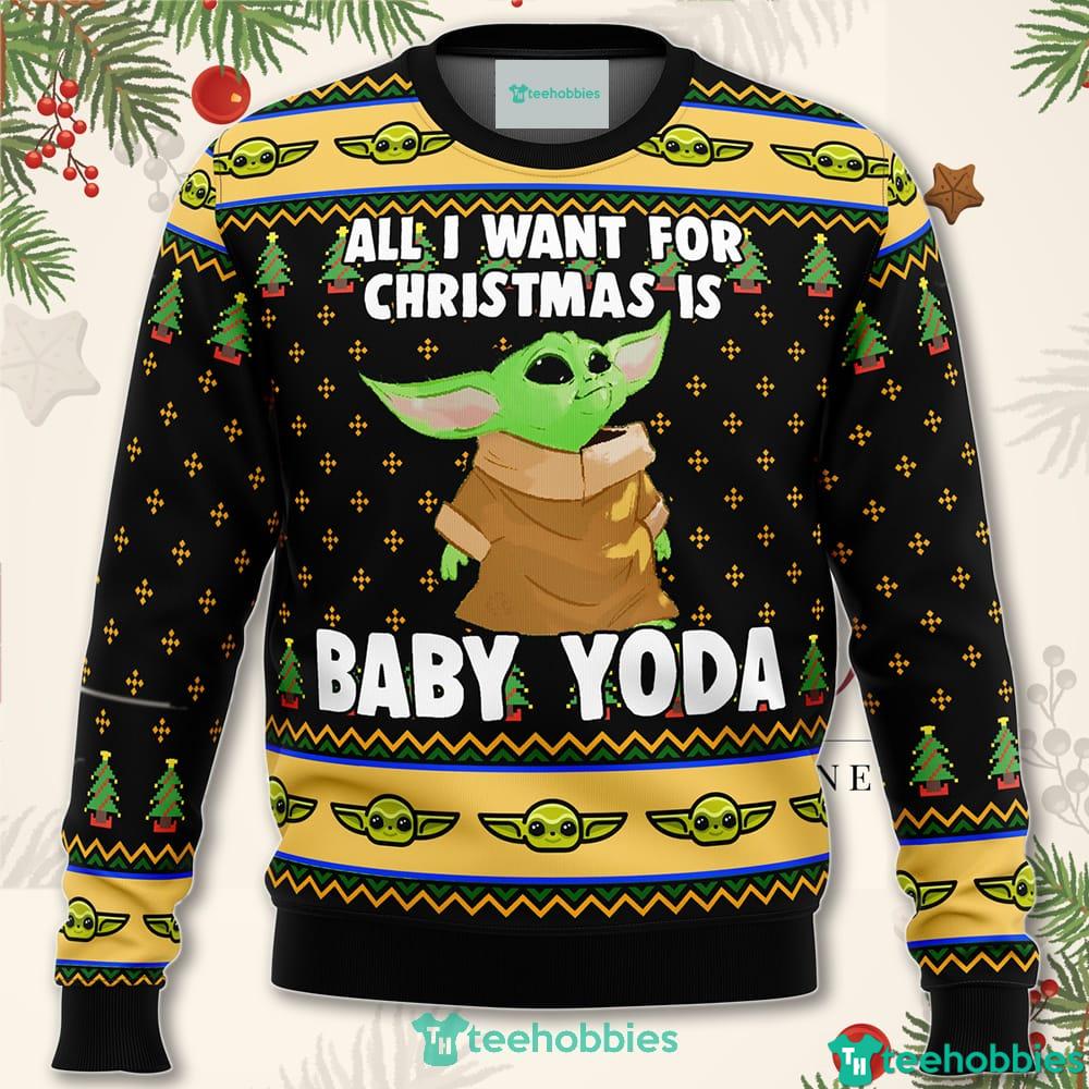 Baby Yoda All I Want Mandalorion Star Wars Christmas Sweater For Men Women