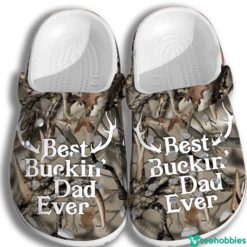 Best Buckin’ Dad Ever Gift For Father Clog Shoes - Clog Shoes - Gray