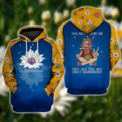 Hippie Old Hippies Don't Die They Just Fade Into Crazy Grandparents Sunflower 3D Hoodie - 3D Hoodie - Blue