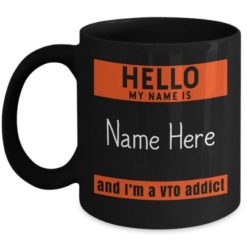 il 794xN.3368103188 ct6c 247x247px Personalized Name Hello VTO Addict Coffee Mug