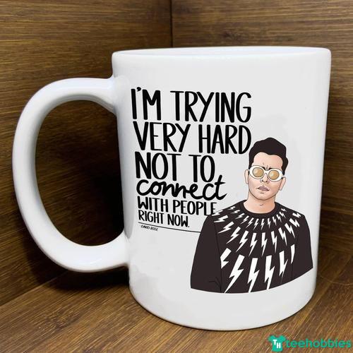 I'm Trying Very Hard Not To Connect With People Right Now Unique Coffee Mugs - Mug 15oz - White