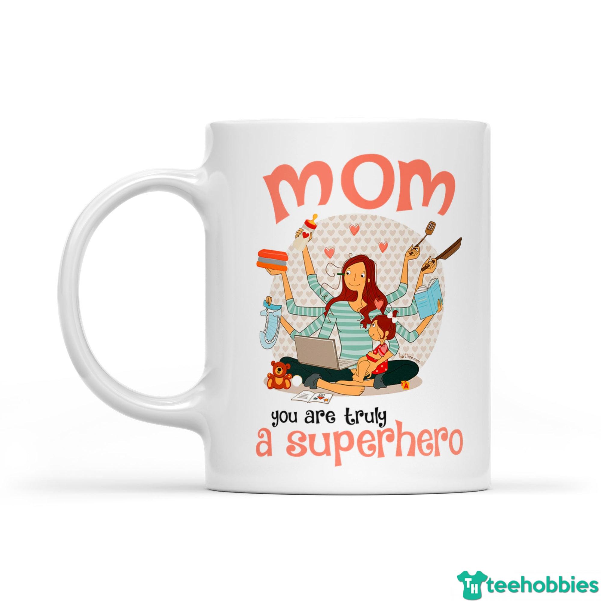 You Are Truly A Superhero Best Gift For Mom Coffee Mug - Mug 11oz - White
