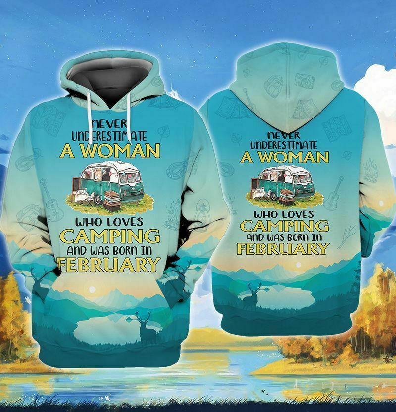 A Woman Who Loves Camping And Was Born In February Birthday Gift 3D All Over Print Hoodie - 3D Hoodie - Blue