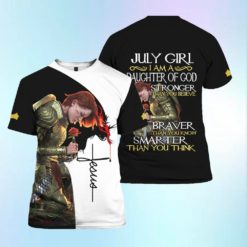 Birthday Gift July Girl I Am A Daughter Of God 3D All Over Print Shirt - 3D T-Shirt - Black