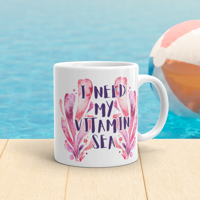 Cute Mug I Need My Vitamin Sea Coffee Mug - Mug 11oz - White