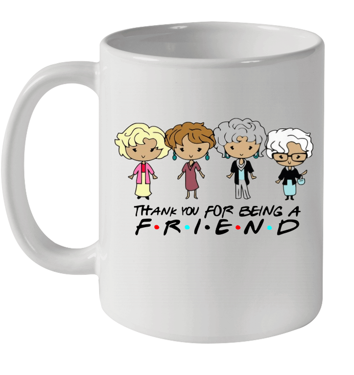 Thank You For Being A Friend Best Gift Coffee Mug - Mug 11oz - White