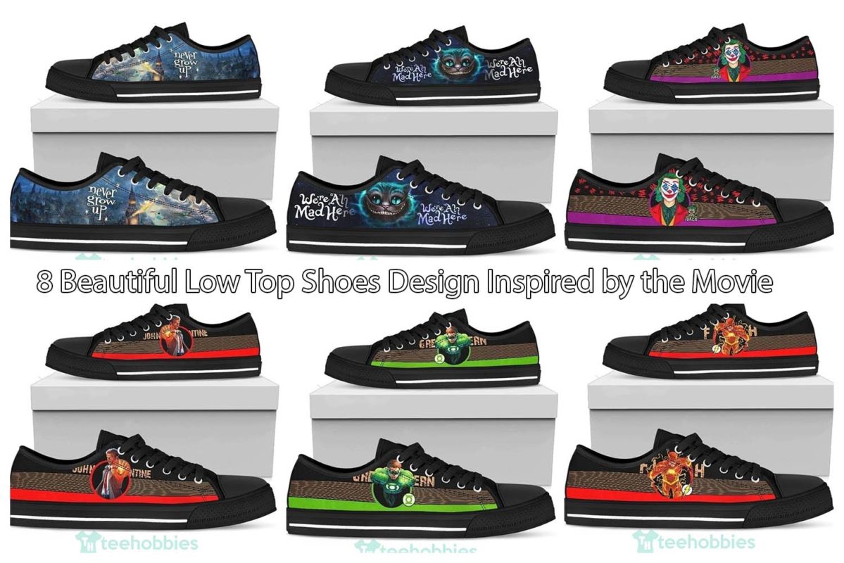 8 Beautiful Low Top Shoes Design Inspired by the Movie