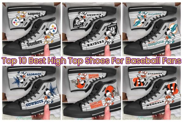 Top 10 Best High Top Shoes For Baseball Fans