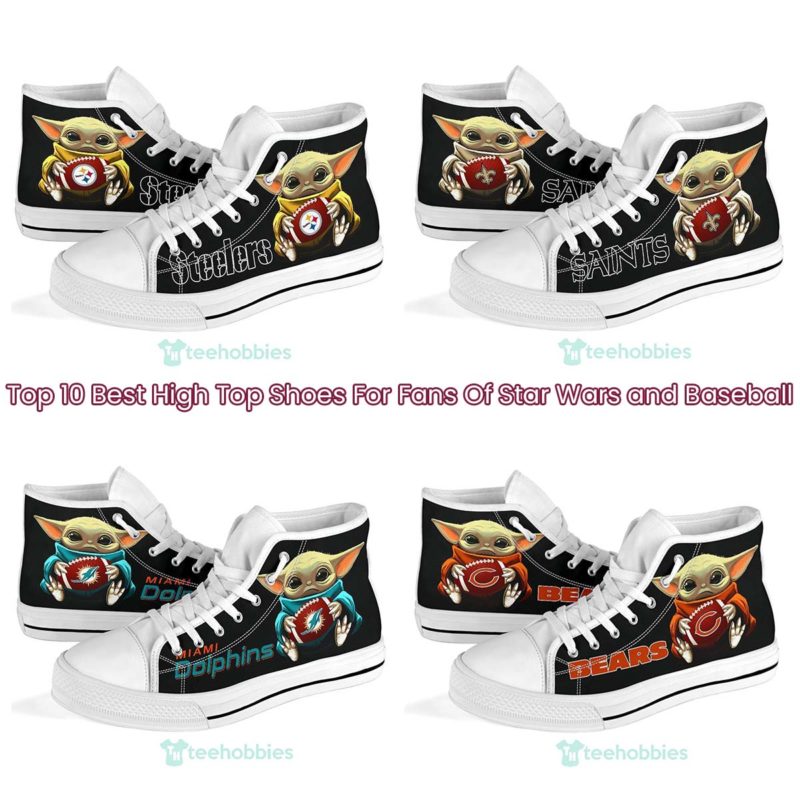 Top 10 Best High Top Shoes For Fans Of Star Wars and Baseball