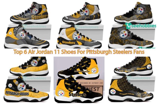 Top 6 Air Jordan 11 Shoes For Pittsburgh Steelers Fans
