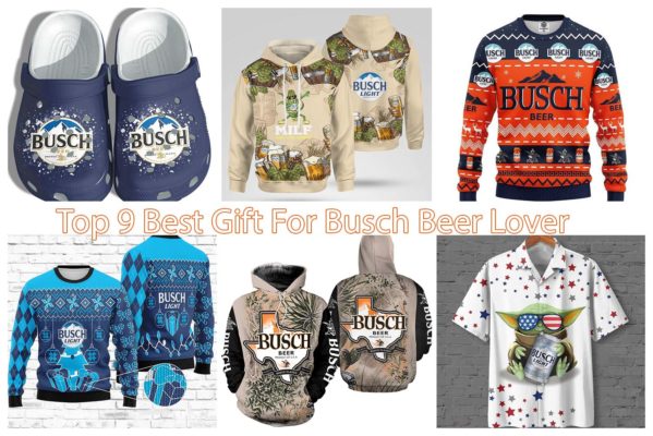 Top 9 Best Gift For Busch Beer Lover