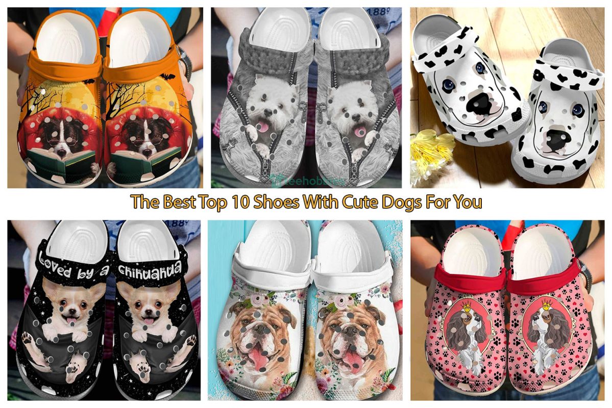 The Best Top 10 Shoes With Cute Dogs For You