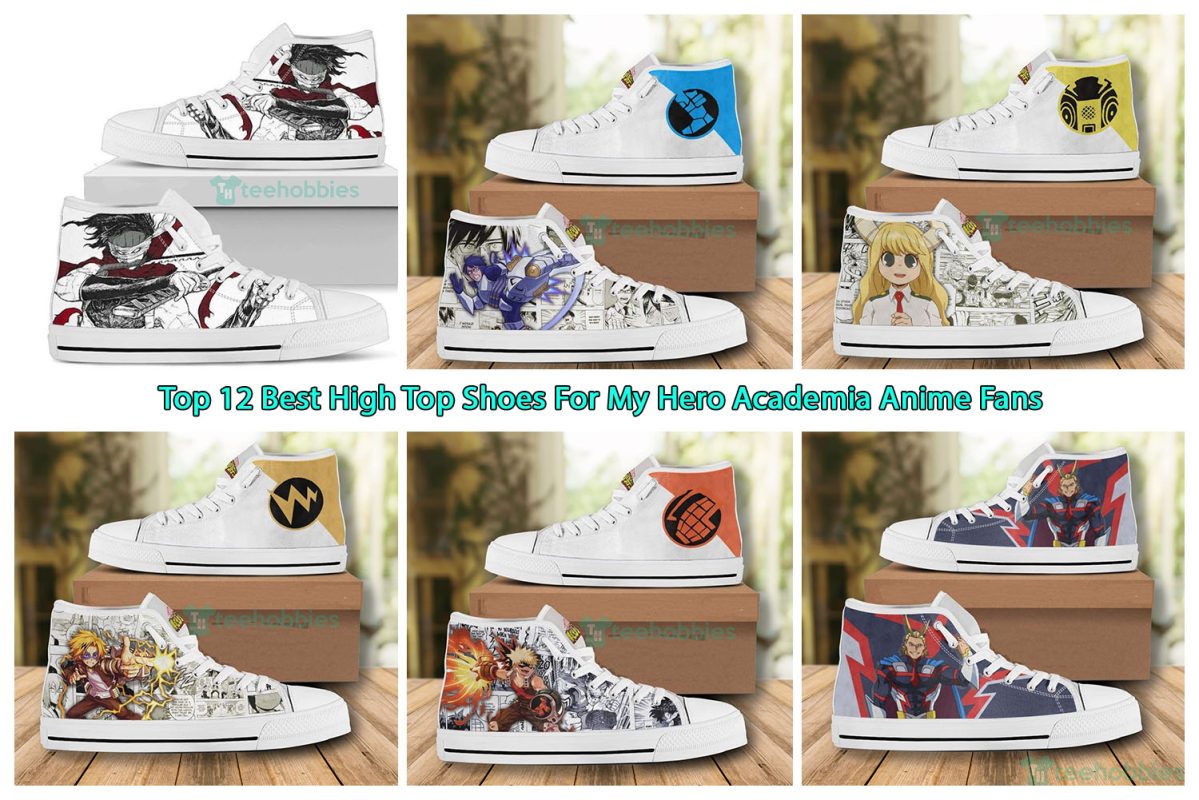 Top 12 Best High Top Shoes For My Hero Academia Anime Fans