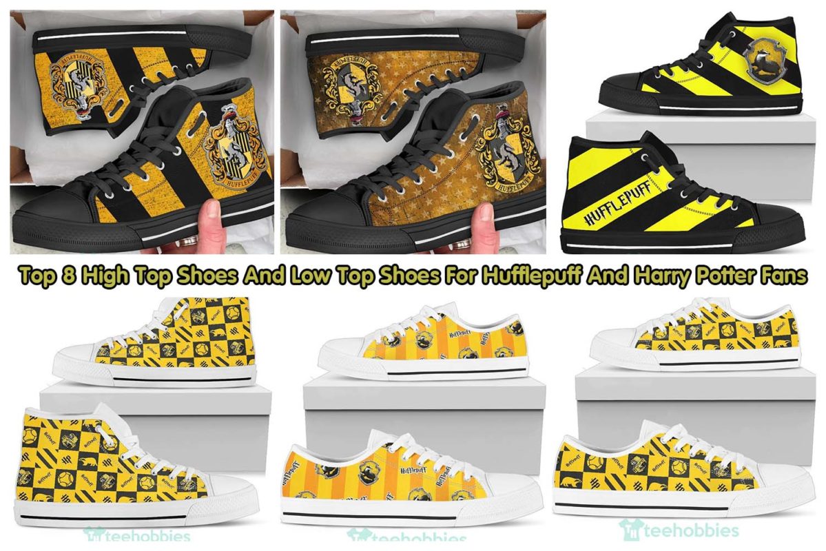 Top 8 High Top Shoes And Low Top Shoes For Hufflepuff And Harry Potter Fans