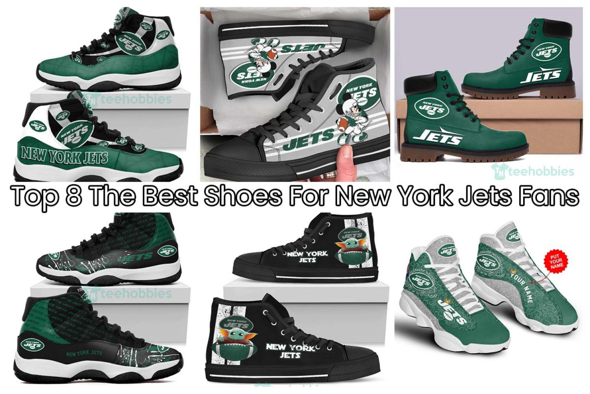 Top 8 The Best Shoes For New York Jets Fans
