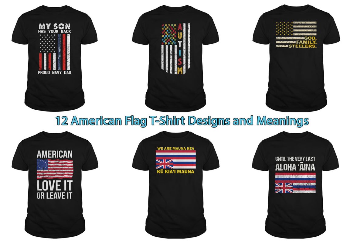 12 American Flag T-Shirt Designs and Meanings