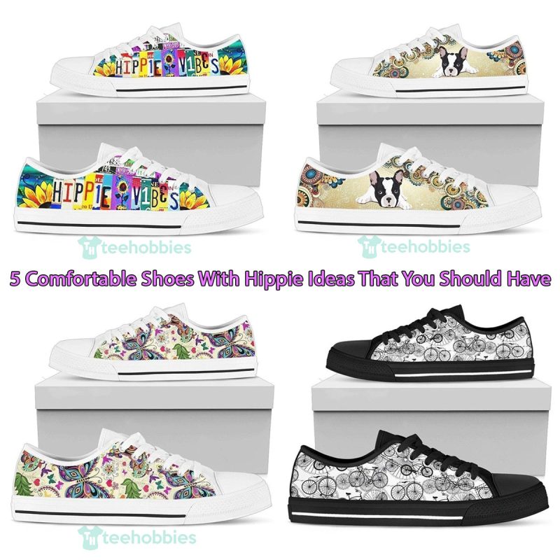 5 Comfortable Shoes With Hippie Ideas That You Should Have