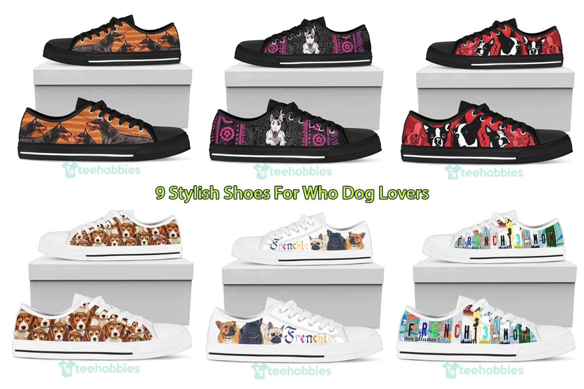 9 Stylish Shoes For Who Dog Lovers