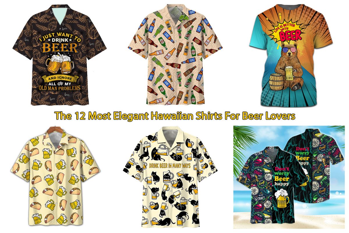 The 12 Most Elegant Hawaiian Shirts For Beer Lovers