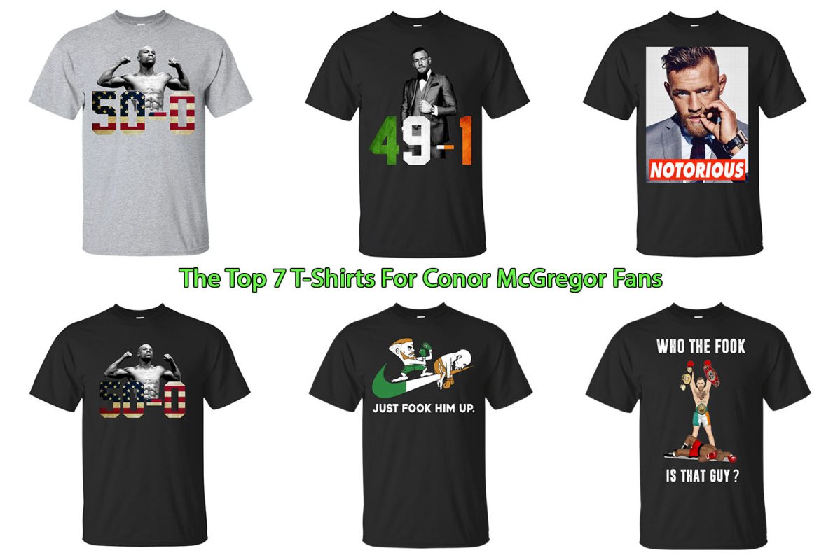 The Top 7 T-Shirts For Conor McGregor Fans