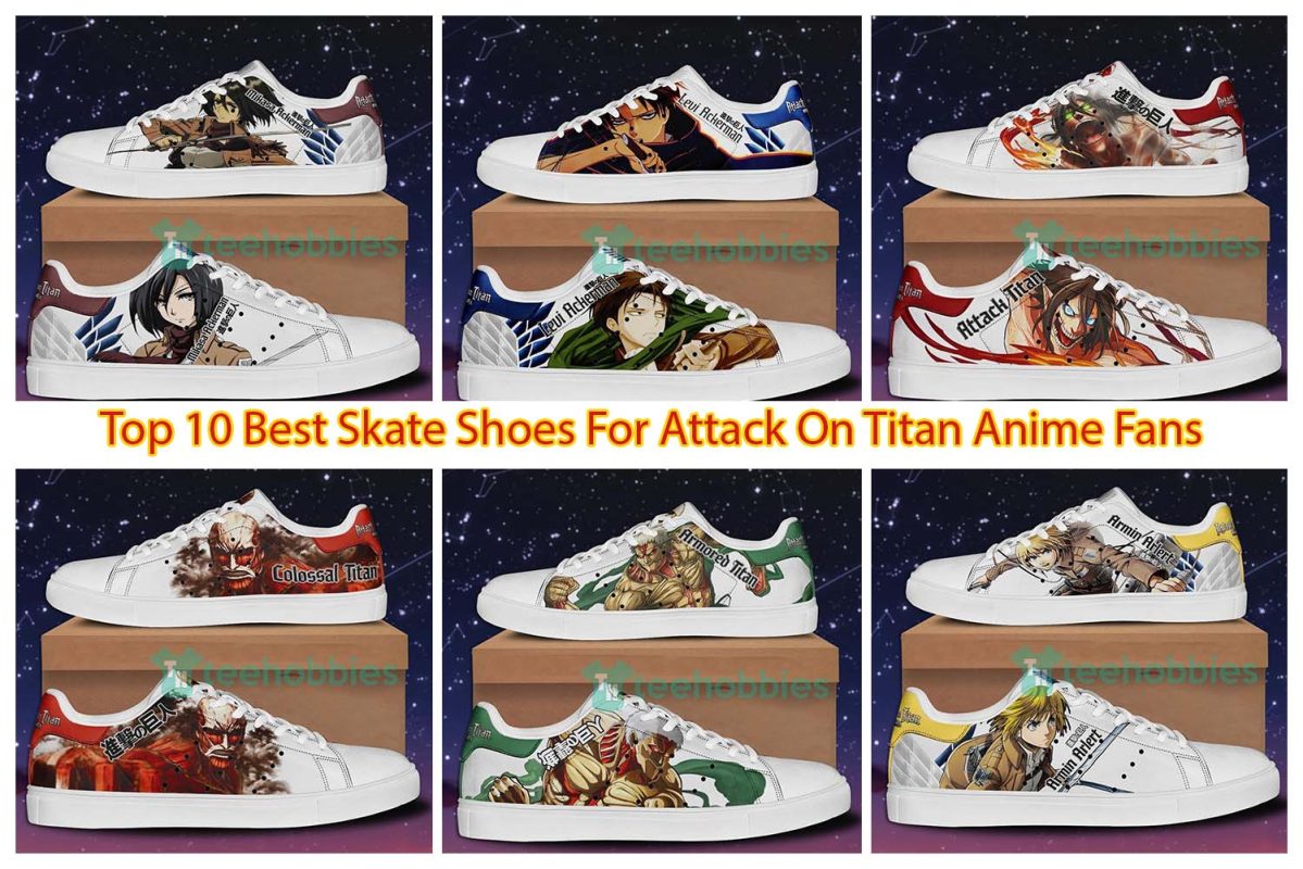 Top 10 Best Skate Shoes For Attack On Titan Anime Fans