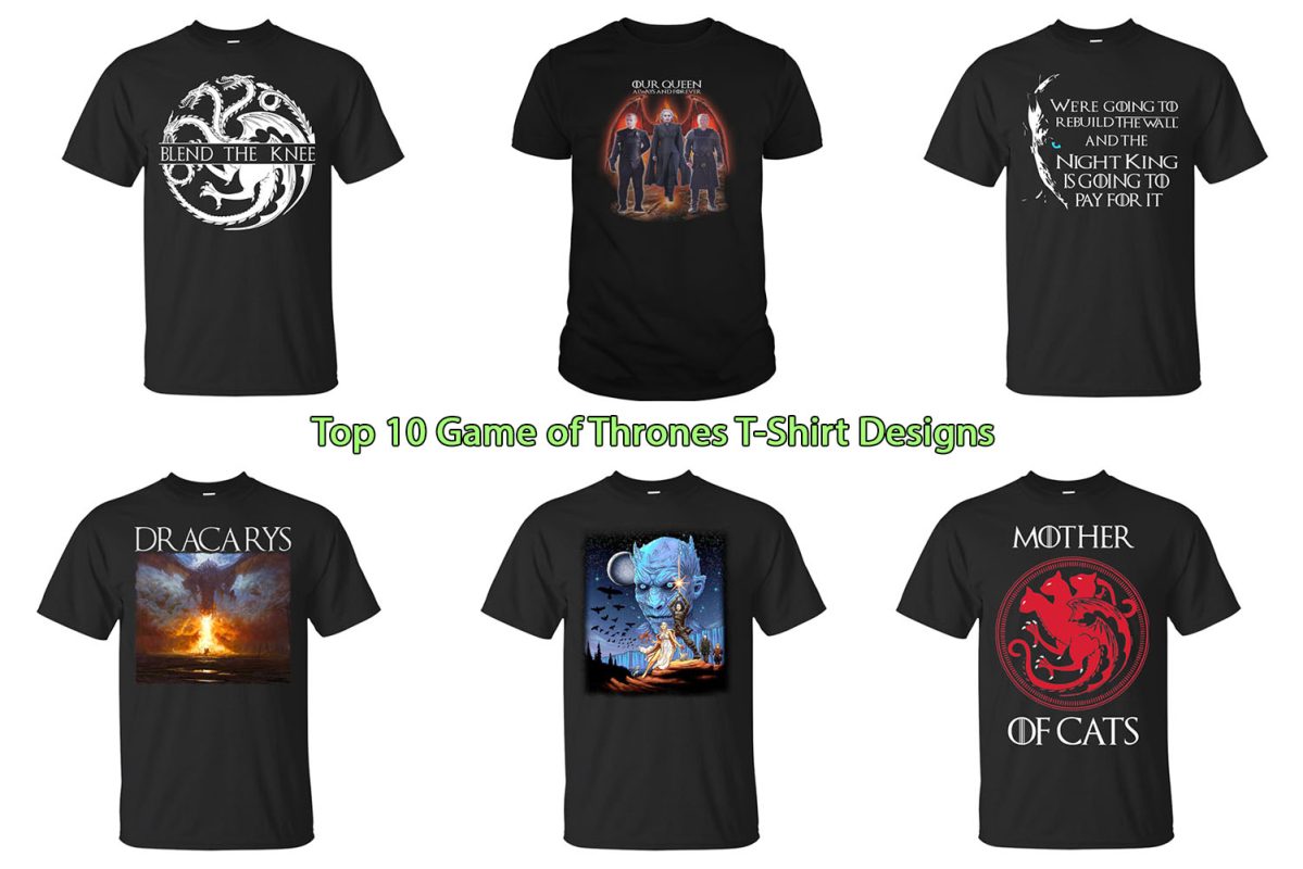 Top 10 Game of Thrones T-Shirt Designs