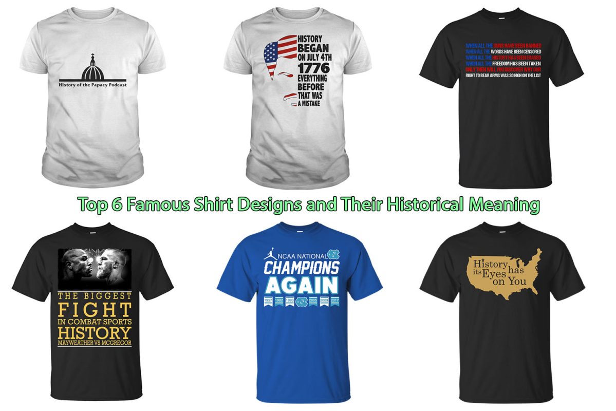 Top 6 Famous Shirt Designs and Their Historical Meaning