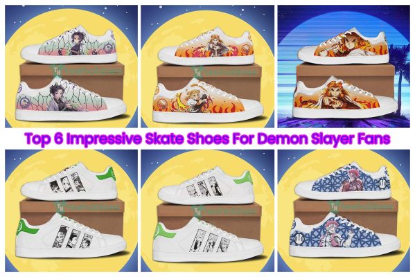 Top 6 Impressive Skate Shoes For Demon Slayer Fans