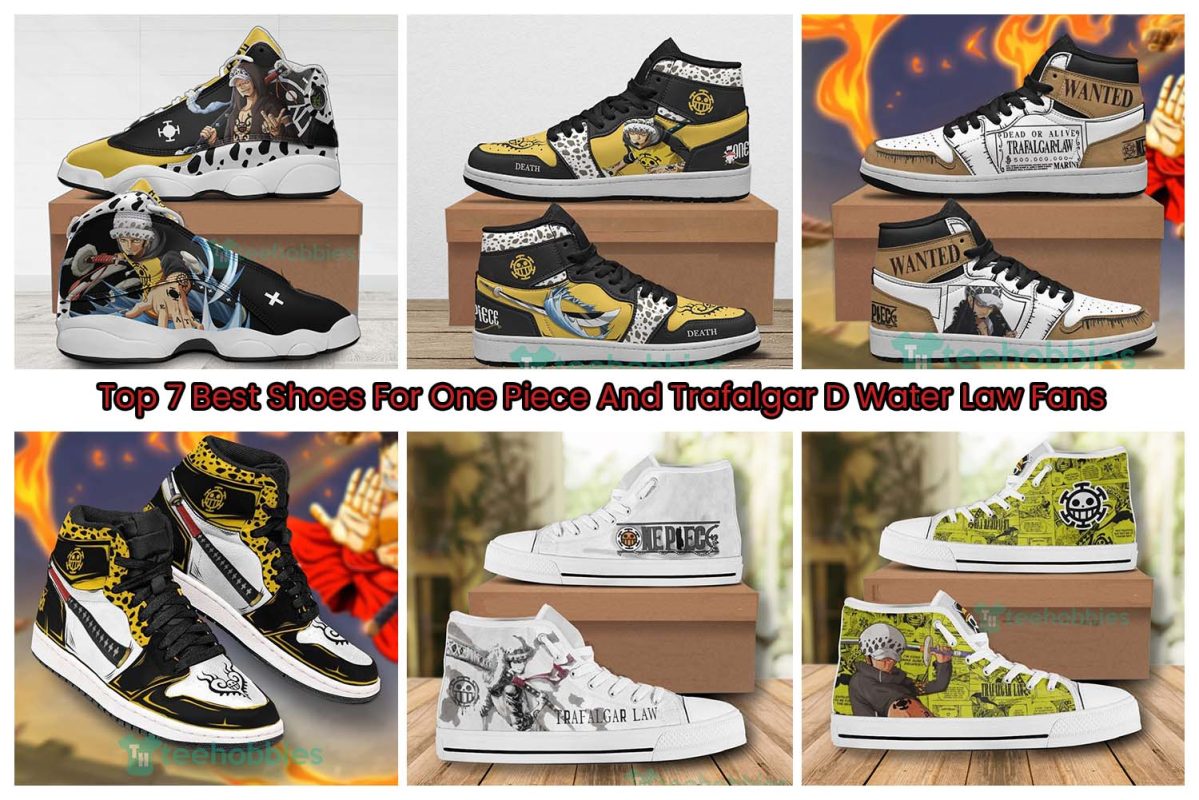 Top 7 Best Shoes For One Piece And Trafalgar D Water Law Fans