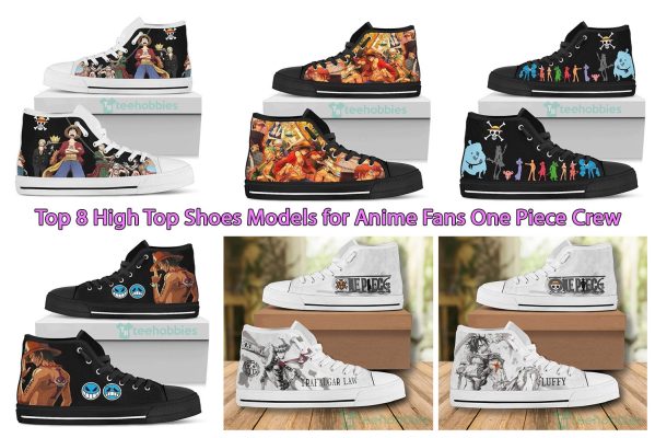 Top 8 High Top Shoes Models for Anime Fans One Piece Crew