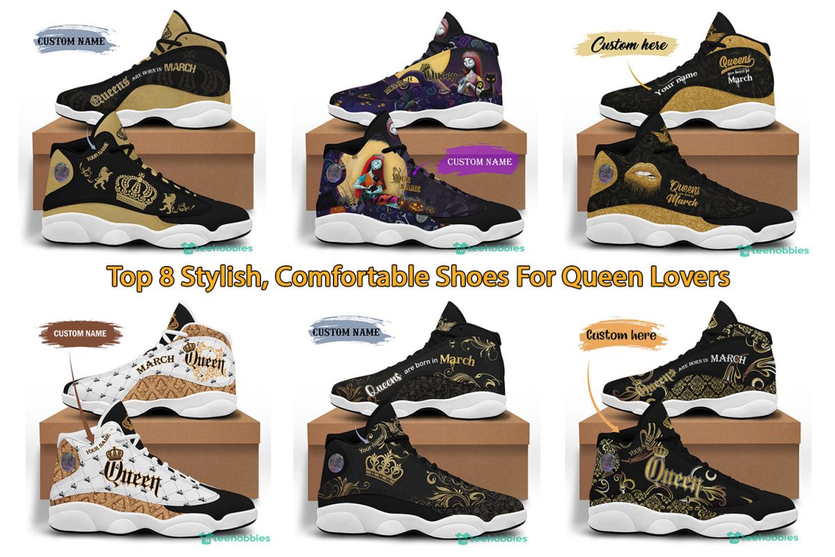 Top 8 Stylish, Comfortable Shoes For Queen Lovers