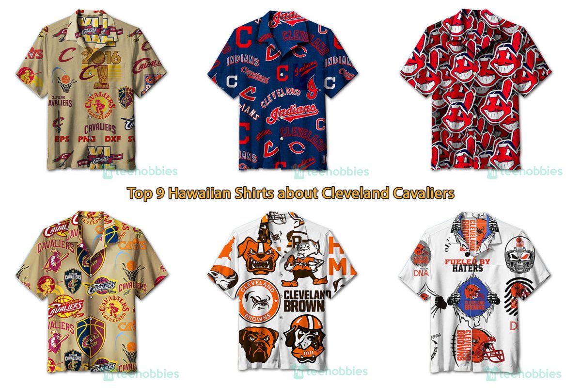 Top 9 Hawaiian Shirts about Cleveland Cavaliers