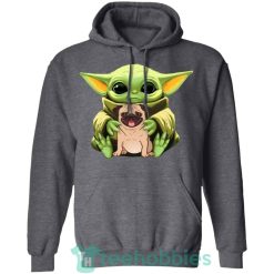baby yoda hug pug dog t shirt hoodie sweatshirt long sleeves 05 AJHc3 247x247px Baby Yoda Hug Pug Dog T Shirt Hoodie Sweatshirt Long Sleeves