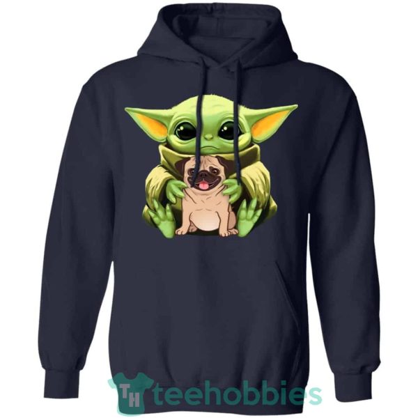 baby yoda hug pug dog t shirt hoodie sweatshirt long sleeves 06 2FIgL 600x600px Baby Yoda Hug Pug Dog T Shirt Hoodie Sweatshirt Long Sleeves