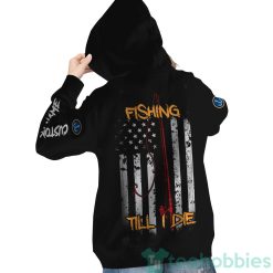 fishing till i die american custom name for fishermen 3d hoodie zip hoodie 5 1IPQQ 247x247px Fishing Till I Die American Custom Name For Fishermen 3D Hoodie Zip Hoodie