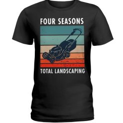 four season total landscaping lawn and order shirt ladies t shirt black 247x247px Four Season Total Landscaping Lawn And Order Shirt