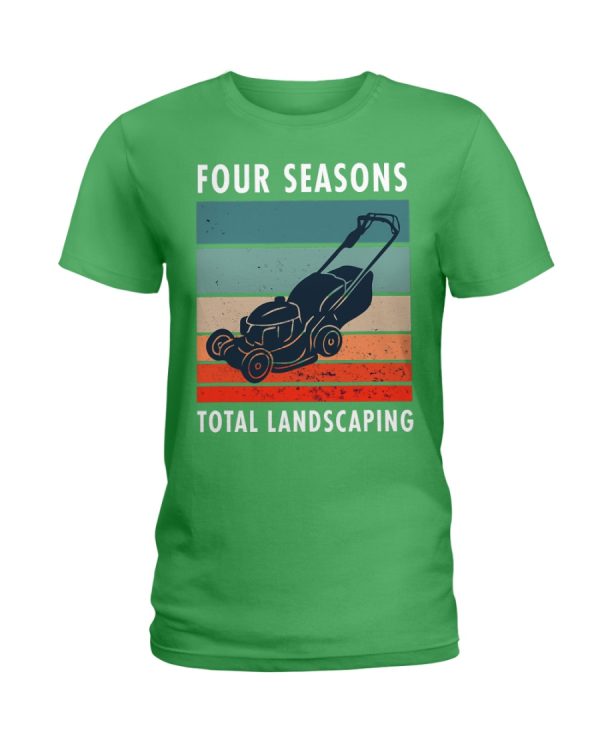 four season total landscaping lawn and order shirt ladies t shirt green 600x750px Four Season Total Landscaping Lawn And Order Shirt