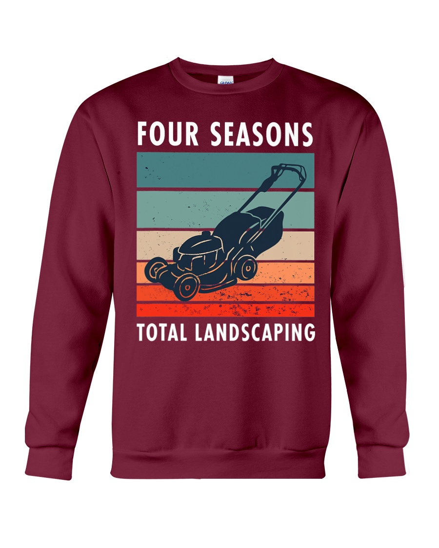Four Season Total Landscaping Lawn And Order Shirt style: Sweatshirt, color: Maroon